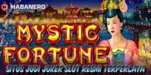 Situs Judi Joker Slot Resmi Terpercaya Gampang Menang Mystic Fortune