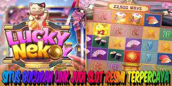Situs Bocoran Slot Resmi Terpercaya Gampang Menang Maxwin Lucky Neko
