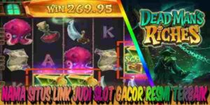 Situs Link Judi Slot Gacor Resmi Terbaik dan Terpercaya Dead Mans Riches